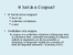 What_is_a_Corpus.ppt