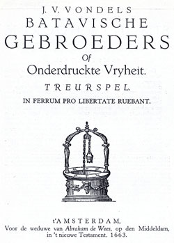 Joost van den Vondel, Batavische gebroeders (1663) - click to view large image